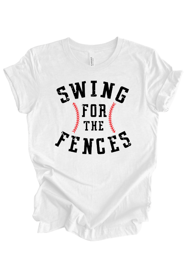 Swing For The Fences Baseball Tee