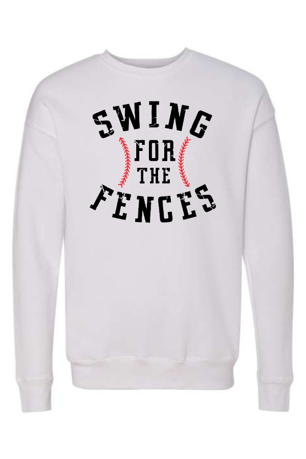 Swing For The Fences Baseball Crewneck Sweatshirt