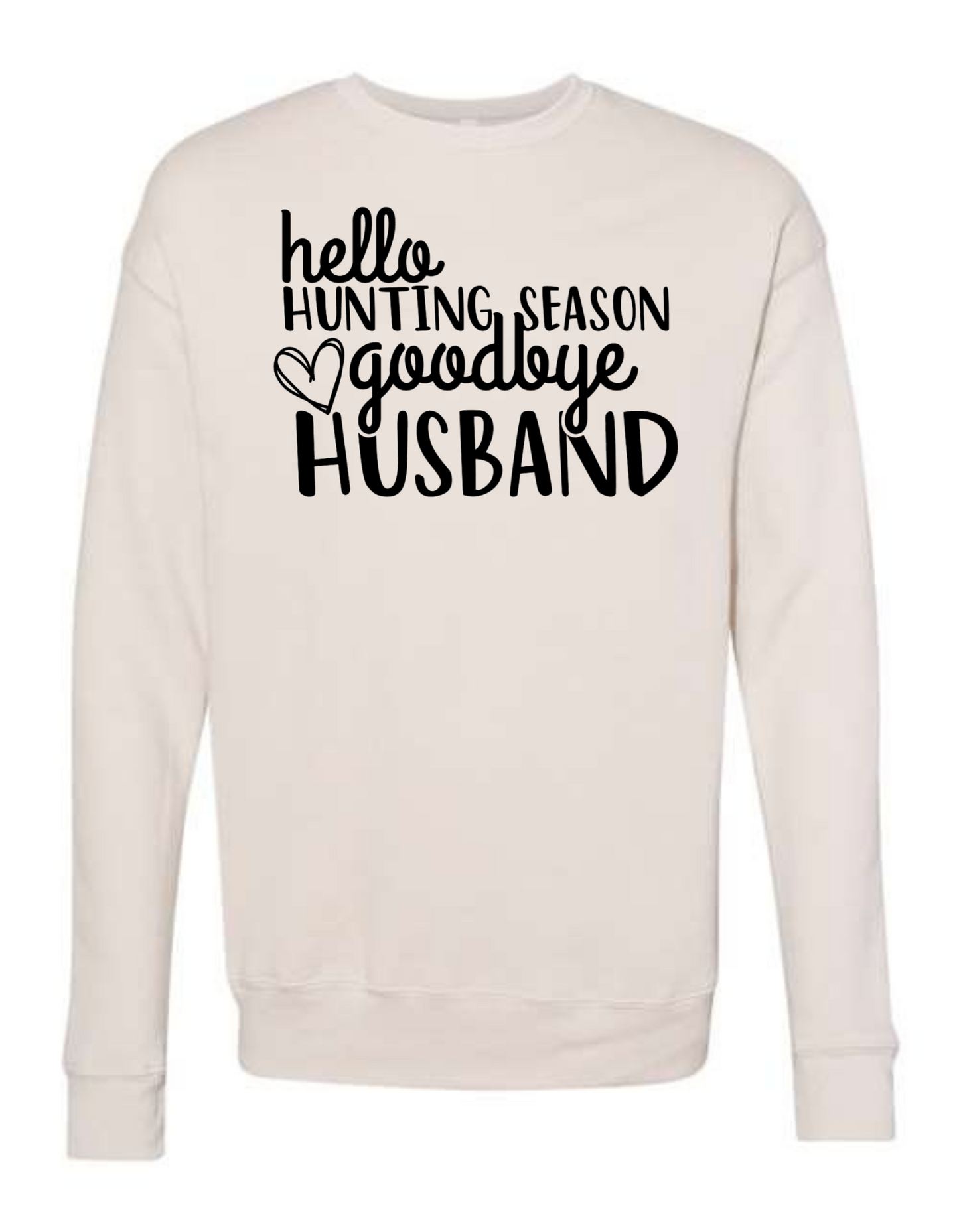 Hello Hunting Season Crewneck Sweatshirt