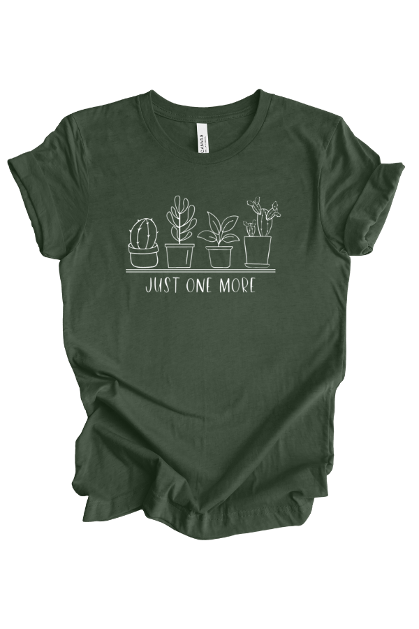 Just One More Plant Tee