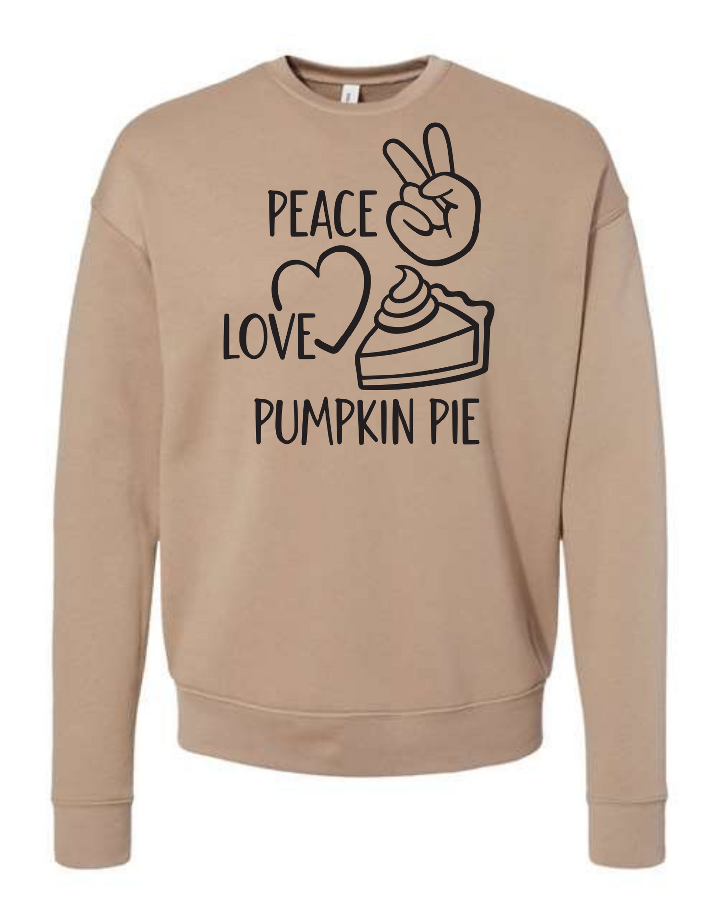 Peace Love Pumpkin Pie Crewneck Sweatshirt