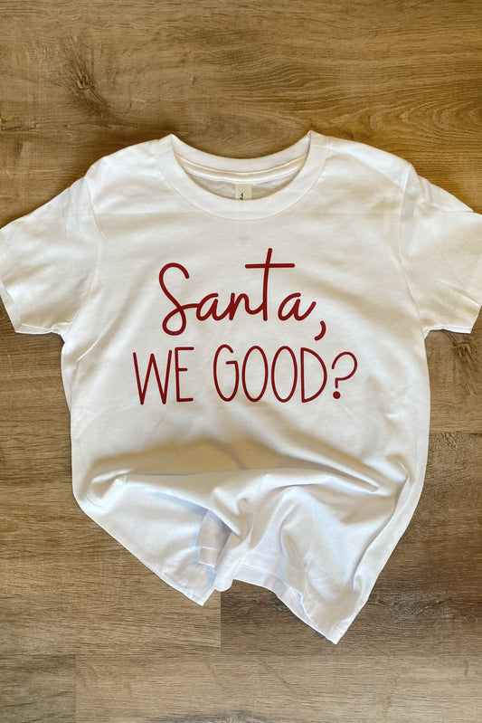 *SALE* Youth Santa We Good? Tee