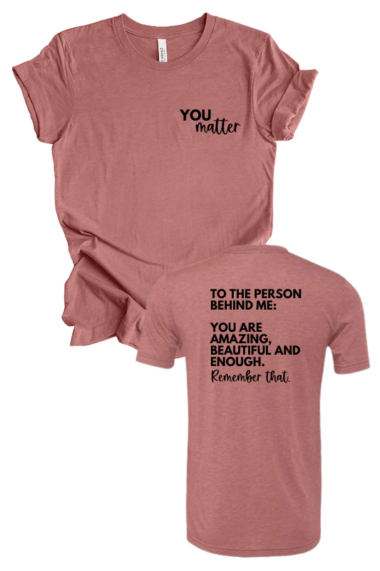 You Matter Tee